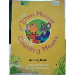 THE TOWN MOUSE AND THE COUNTRY MOUSE - ACTİVİTY BOOK
