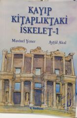 Kayıp Kitaplıktaki İskelet - Aytül Akal