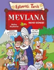 Mevlana Sevgi Güneşi - Nefise Atçakarlar
