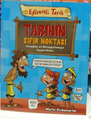 Tarihin Sıfır Noktası - Anadolu ve Mezopotamya Uygarlıkları -  Metin Özdamarlar