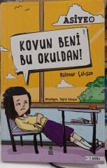 Kovun Beni Bu Okuldan! Asiye 1 - Halenur Çalışan