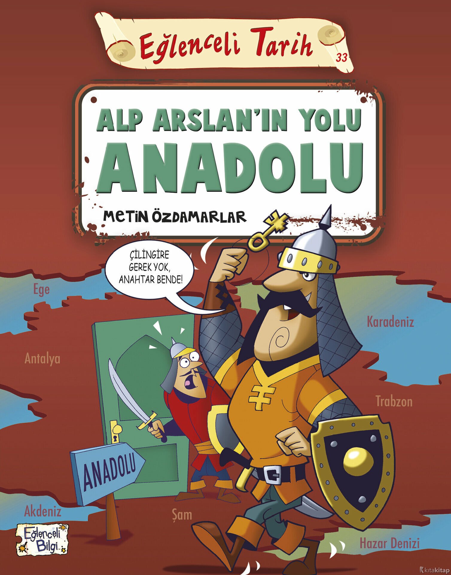 Alp Arslan'ın Yolu Anadolu - Metin Özdamarlar