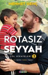 Rotasız Seyyah - Yol Hikayeleri 2 Mehmet Genç