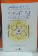 Alkali Diyet 3 - Kuantum Beslenme / Ayşegül Çoruhlu