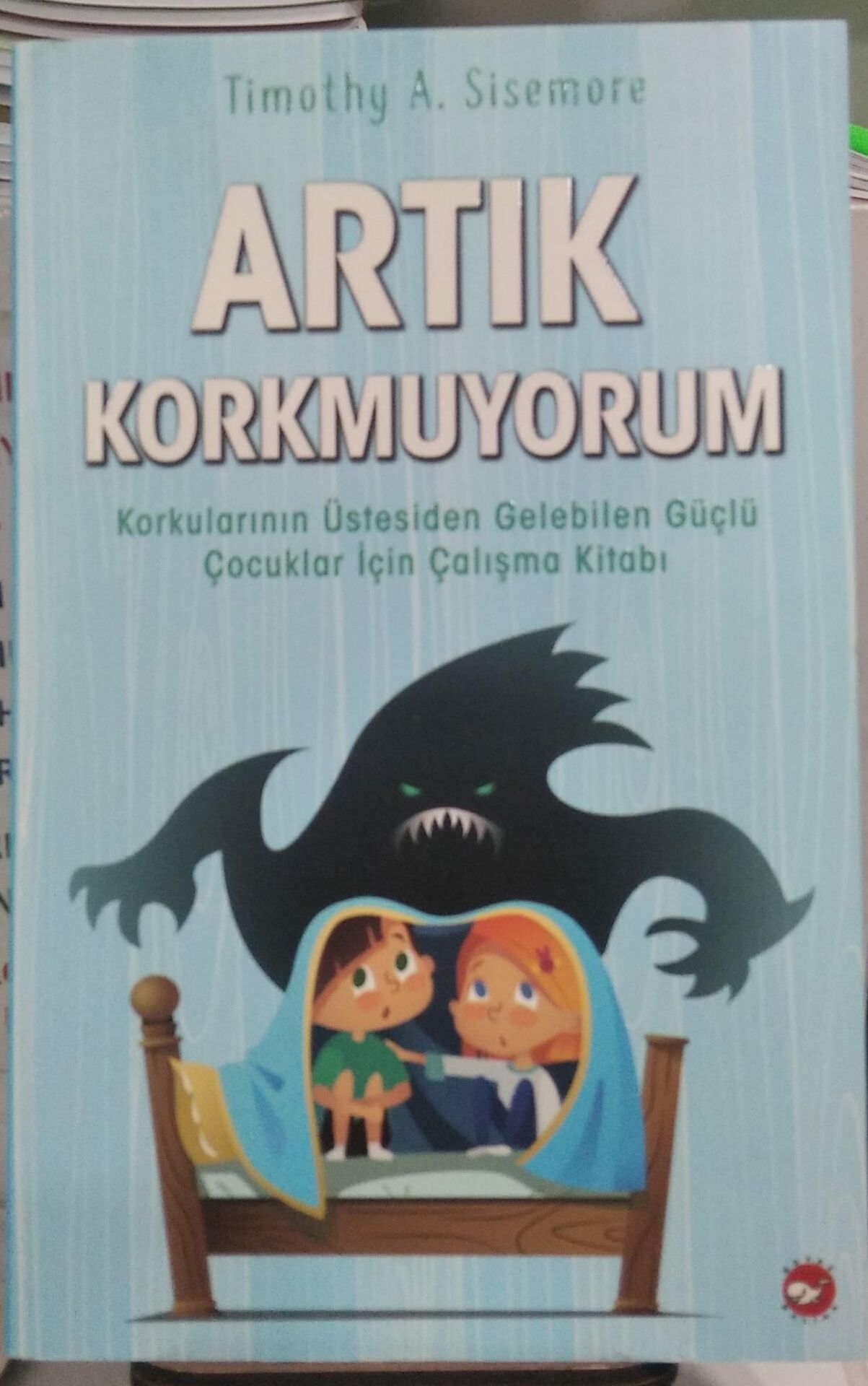 Artık Korkmuyorum - Timothy A. Sisemore