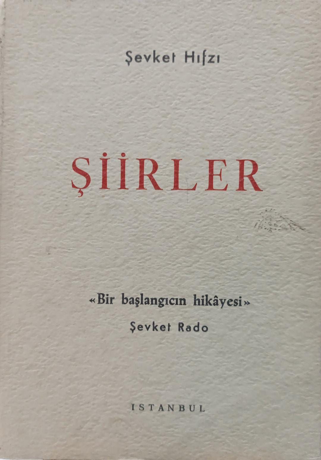 Şevket Hıfzı - Şiirler - Bir Başlangıcın Hikayesi