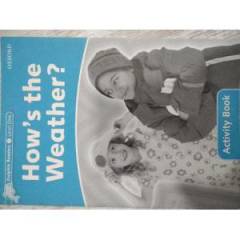How's the weather? - Activity Book - Oxford