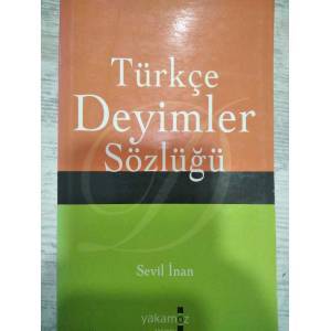 Türkçe deyimler sözlüğü - Sevil İnan