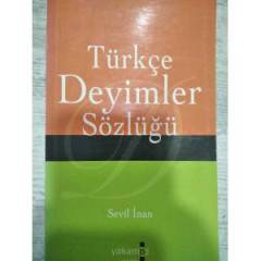 Türkçe deyimler sözlüğü - Sevil İnan