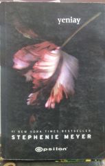 Yeniay - Alacakaranlık serisi 2.Kitap / Stephenie Meyer