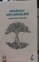 Anadolu Söylenceleri - Hamdullah Köseoğlu