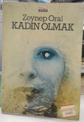Kadın Olmak -  Zeynep Oral