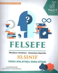 Yazıt Yayınları - 10. Sınıf Felsefe Konu Anlatımlı Soru Kitabı-2024/2025
