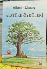 Atatürk Öyküleri - Hikmet Ulusoy