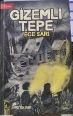 Gizemli Tepe - Ece Sarı