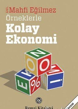 Örneklerle Kolay Ekonomi - Mahfi Eğilmez