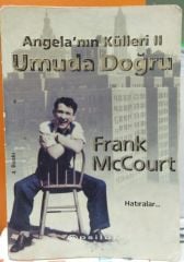 Angela'nın Külleri 2 - Umuda Doğru - Frank McCourt