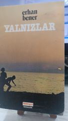 Yalnızlar - Erhan Bener