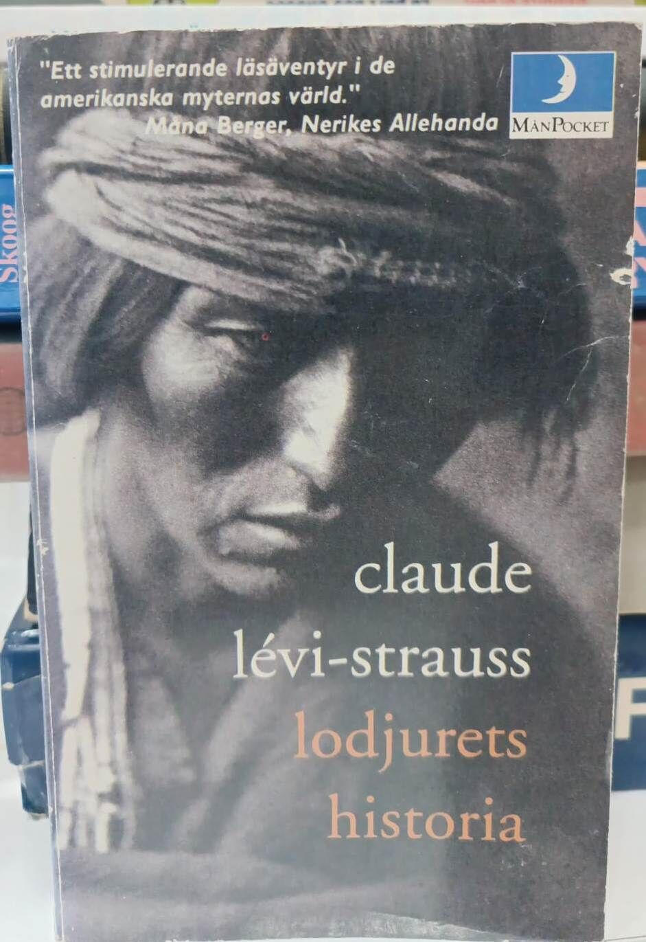 Claude Lévi-Strauss - Lodjurets Historia