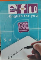 ENGLISH FOR Y ENGLISH ENGLISH TURKISH DICTIONARY - 2.EL