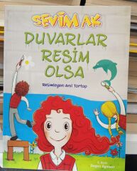 Duvarlar Resim Olsa - Sevim Ak