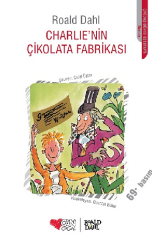 Charlie'nin Çikolata Fabrikası - Roald Dahl