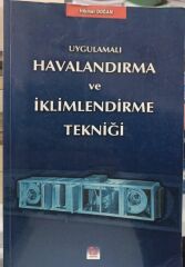 Uygulamalı Havalandırma ve İklimlendirme Tekniği - Hikmet Doğan