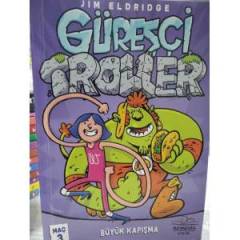 GÜREŞÇİ TROLLER MAÇ 3 - Büyük Kapışma