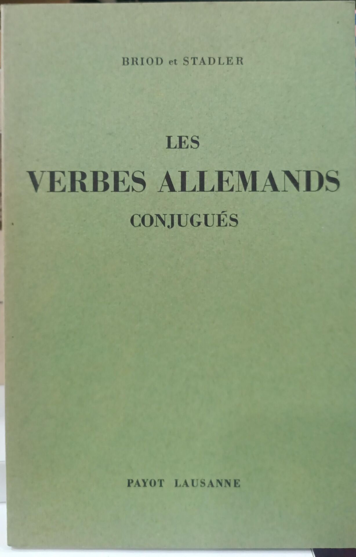 Les Verbes Allemands Conjugués - Briod ve Stadler