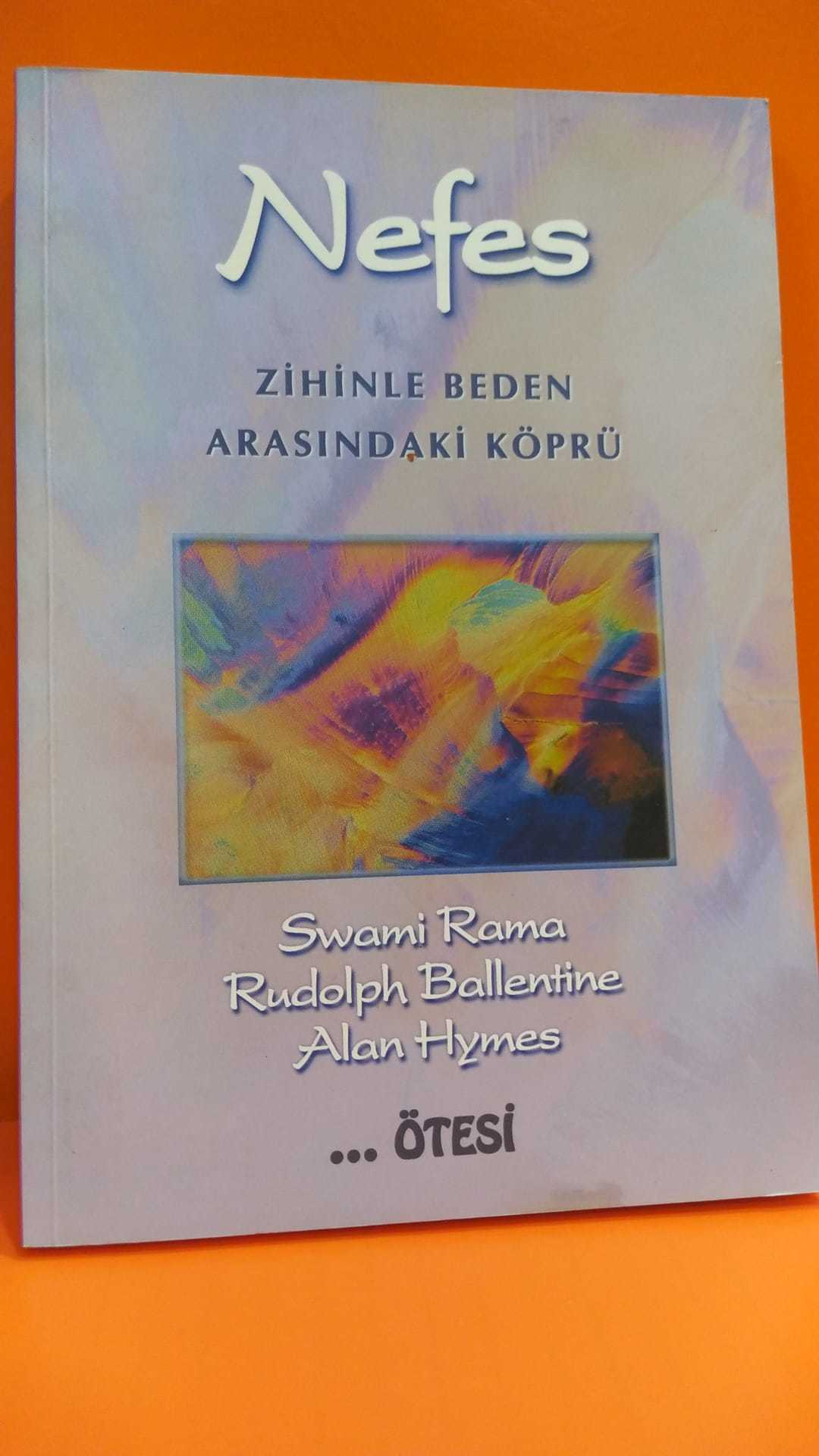 Nefes - Zihinden Bedene Uzanan Köprü