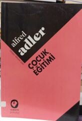 Çocuk Eğitimi - Alfred Adler
