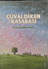 Çuvaldiken Kasabası - Ferda İzbudak Akıncı