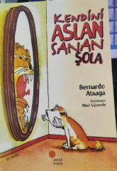 Kendini Aslan Sanan Şola - Bernardo Atxaga