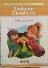 Eveleme  - Develeme /Hasan Latif Sarıyüce