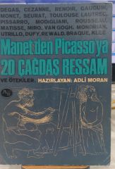 Manet’den Picasso ya 20 Çağdaş Ressam ve Ötekiler