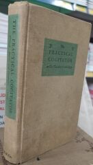 The Practical Cogitator: The Thinker's Anthology - 1950