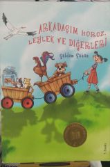 Arkadaşım Horoz Leylek ve Diğerleri - Güldem Şahan