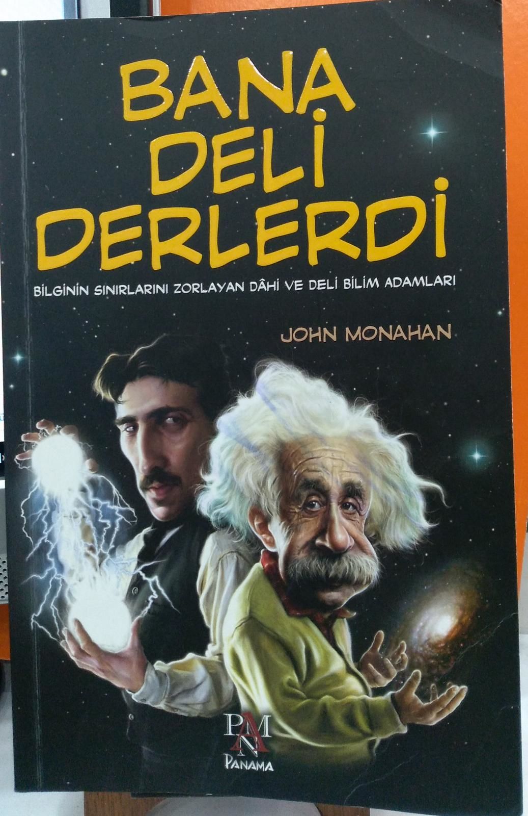 Bana Deli Derlerdi - John Monahan
