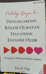 Duygularının Kölesi Olmayan Hayatının Efendisi Olur