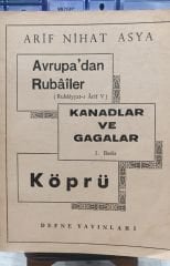 Avrupa'dan Rubailer - Kanadlar ve Gagalar - Köprü - Arif Nihat Asya