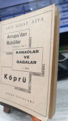 Avrupa'dan Rubailer - Kanadlar ve Gagalar - Köprü - Arif Nihat Asya