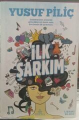 İlk Şarkım - Yusuf Piliç