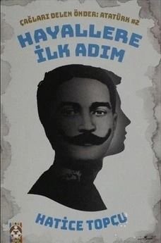 Çağları Delen Önder Atatürk - Hayallere İlk Adım