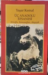 Üç Anadolu Efsanesi - Yaşar Kemal