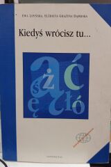 Kiedyś wrócisz tu - Lipińska Ewa