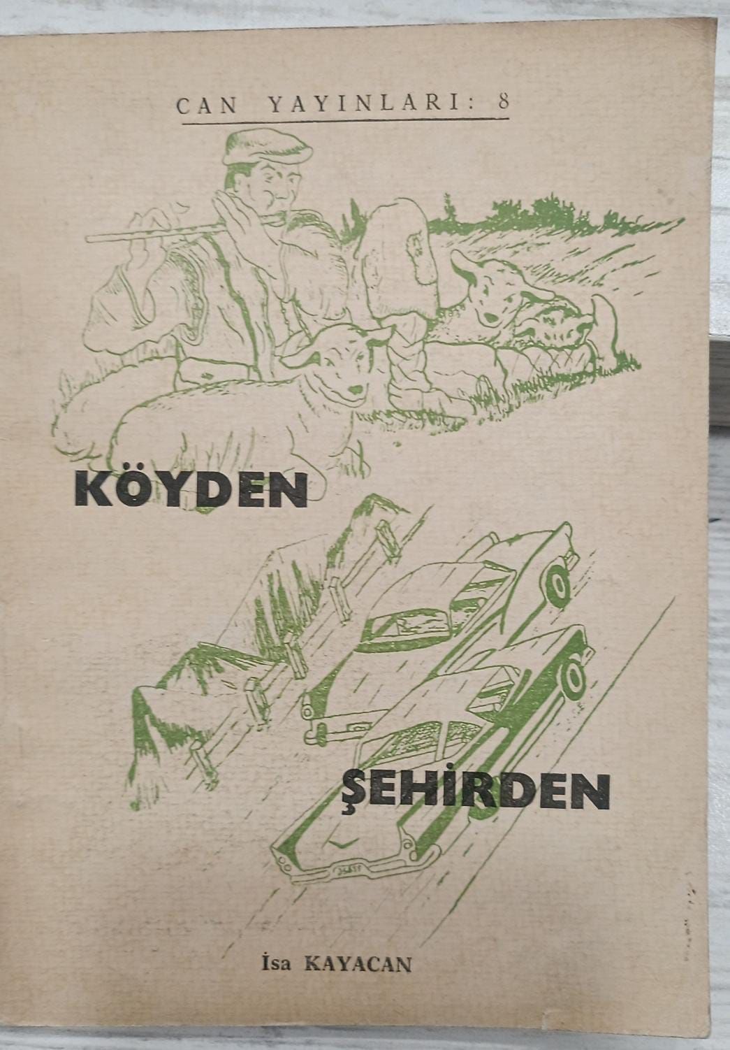 Köyden Şehirden - İsa Kayacan - 1966 Basım