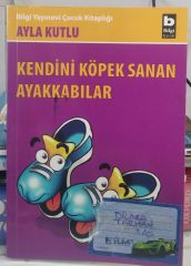 Kendini Köpek Sanan Ayakkabılar -  Çocuk Ayla Kutlu