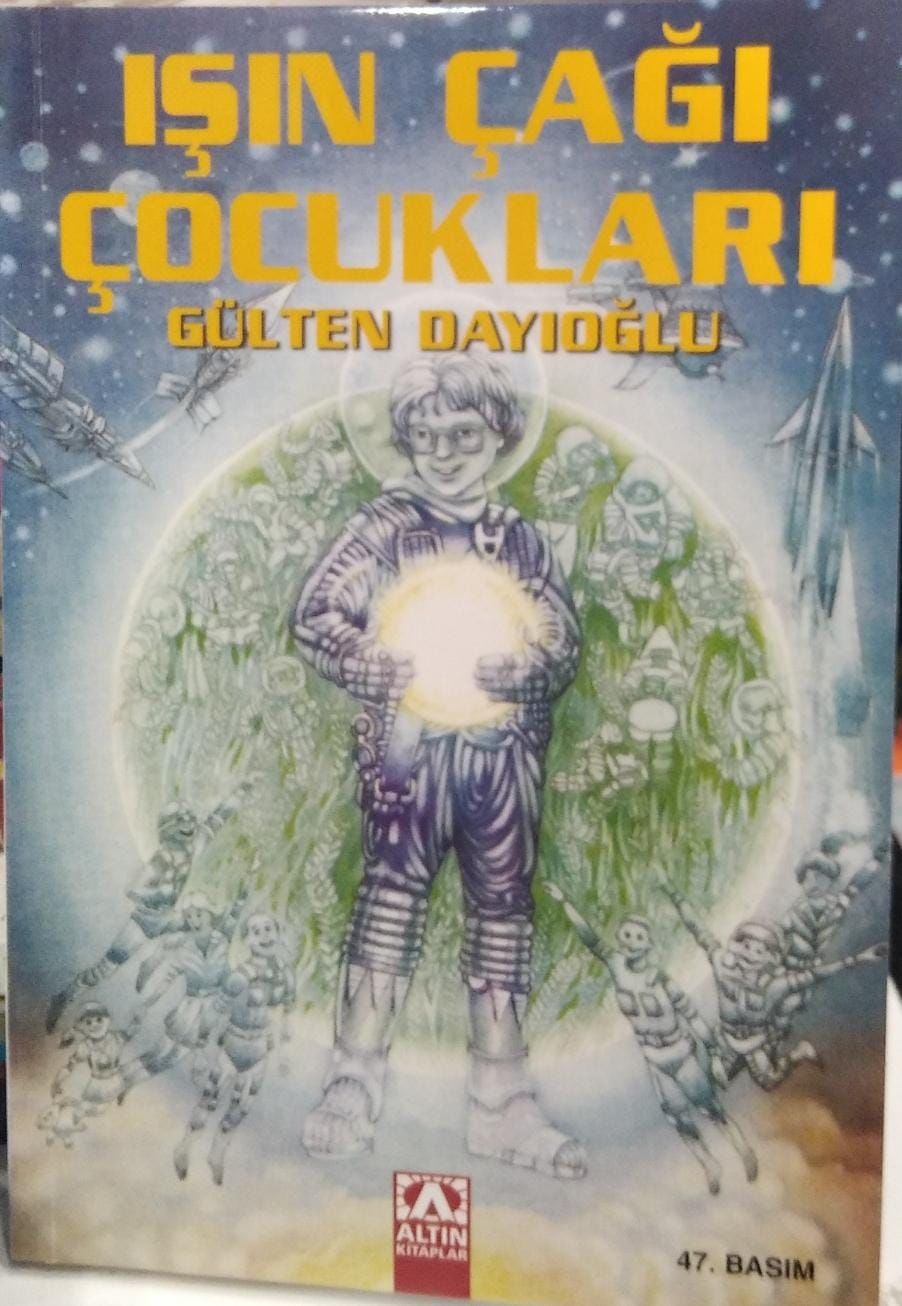 Işın Çağı Çocukları - Gülten Dayıoğlu