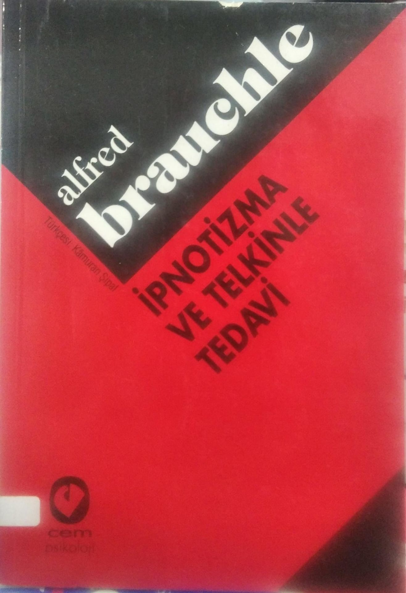 İpnotizma ve Telkinle Tedavi - Alfred Brauchle