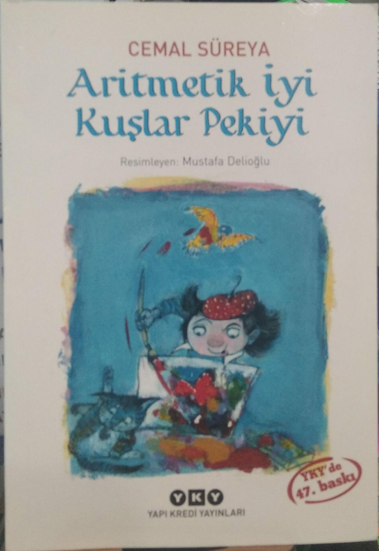 Aritmetik İyi Kuşlar Pekiyi - Cemal Süreya